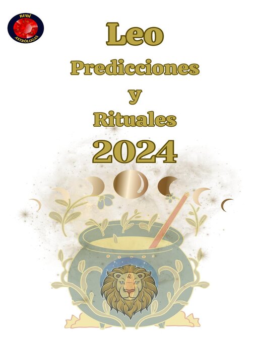 Title details for Leo Predicciones y Rituales  2024 by Alina A Rubi - Wait list